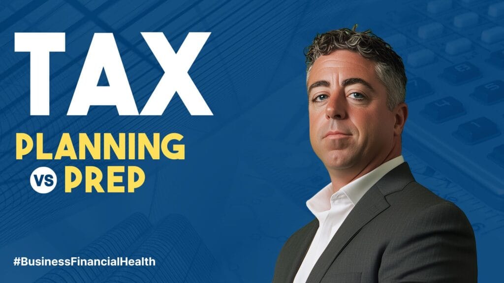 Tax Planning vs Tax Preparation