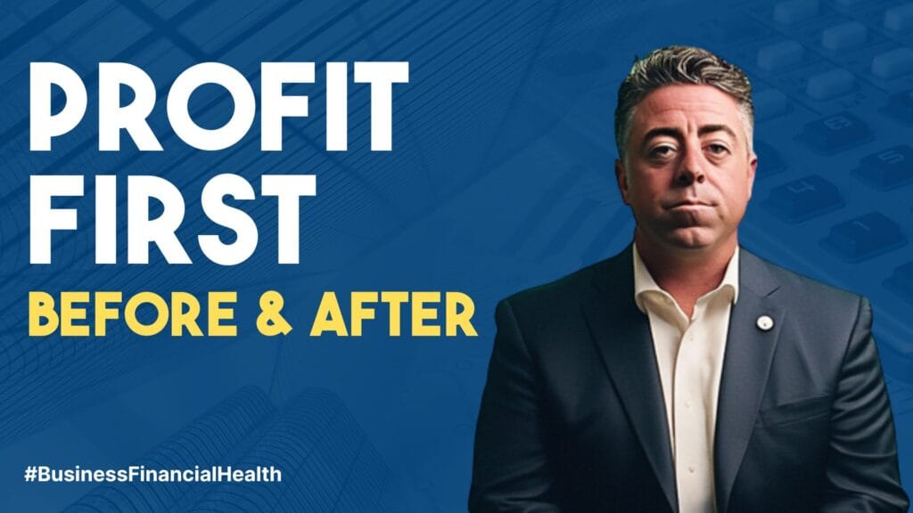 Profit First: Before and After